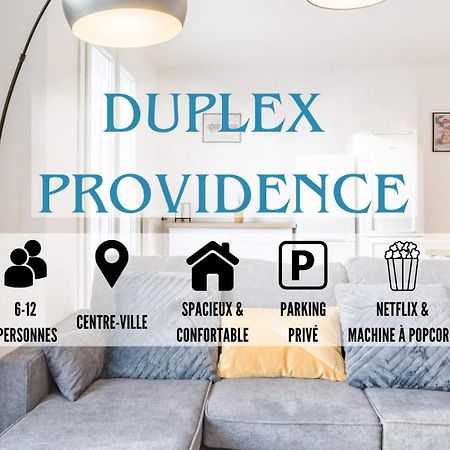 Duplex Providence - Ideal Groupe - Confort - Parking Prive Троа Екстериор снимка